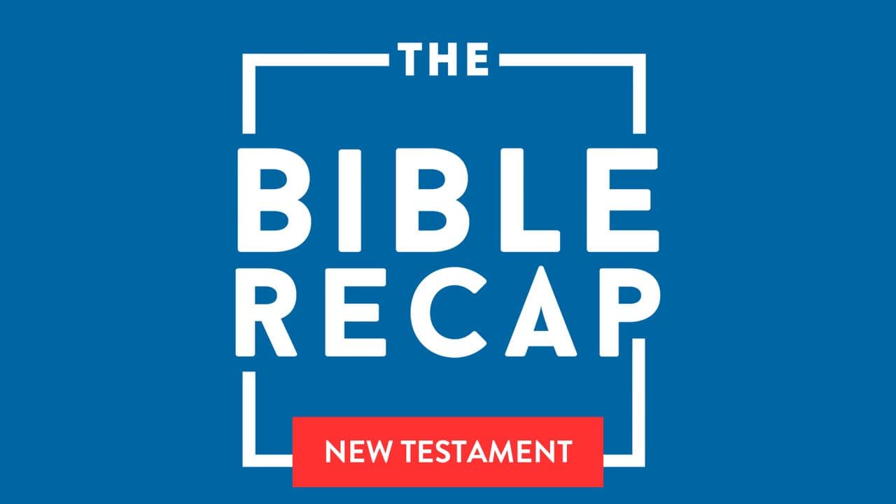 The Bible Recap - New Testament