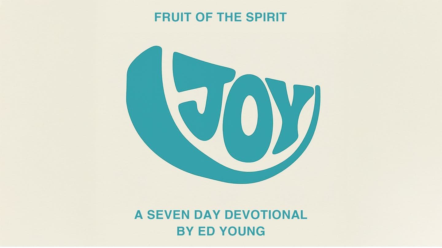 Joy Beyond Happiness — 7 Day Devotional
