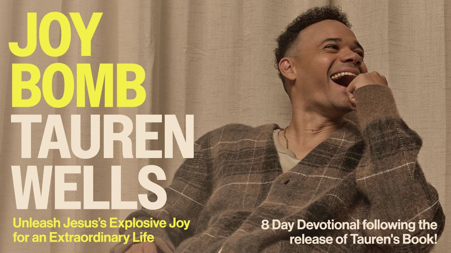 Joy Bomb: A 8-Day Devotional by Tauren Wells