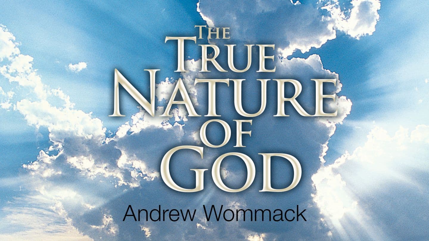 The True Nature of God