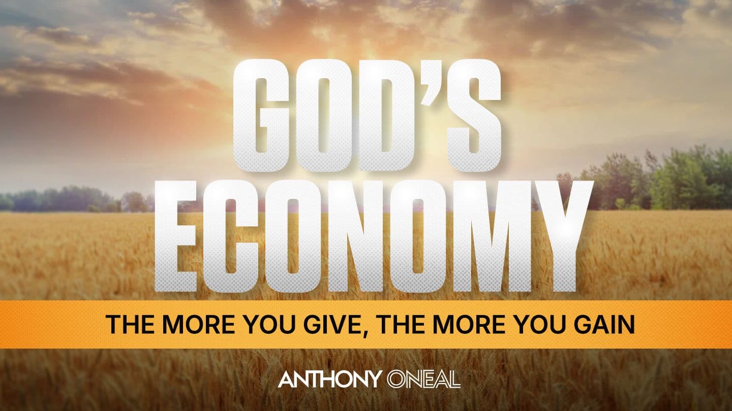 God’s Economy: The More You Give, the More You Gain