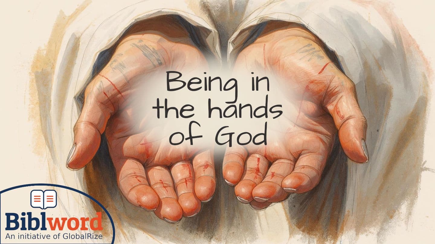 Being in the Hands of God