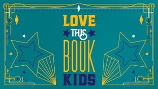 Love This Book Kids - Part 3