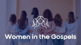 Women in the Gospels