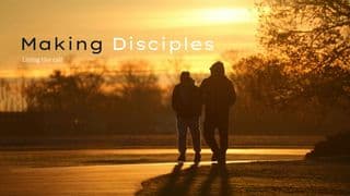 Making Disciples
