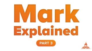 Mark Explained Part 3 | King on a Cross