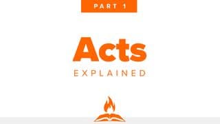 Acts Explained Part 1 | First Steps of the Church
