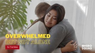 Overwhelmed but Not Alone