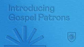 Introducing Gospel Patrons