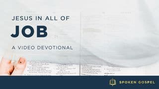 Jesus in All of Job - A Video Devotional