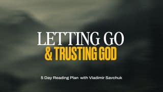 Letting Go and Trusting God