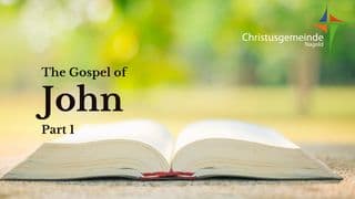 The Gospel of John - Part 1