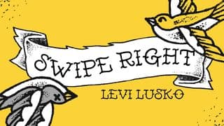 Swipe Right: The Life and Death Power of Sex and Romance