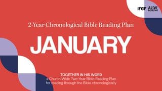 Two-Year Chronological Bible Reading Plan (First Year-January)