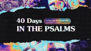Forty Days in the Psalms