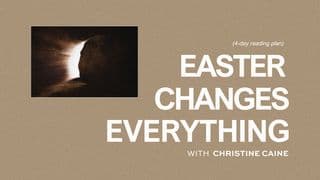 Easter Changes Everything