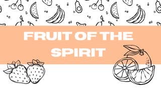 Cultivating the Fruit of the Spirit