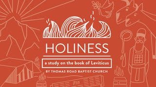 Holiness: A Study In Leviticus