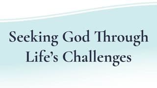 Still Here: Seeking God Through Life’s Challenges