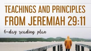 Teachings and Principles From Jeremiah 29:11