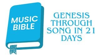 Genesis Through Song in 21 Days