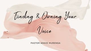 Finding & Owning Your Voice
