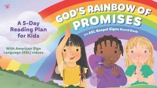 God’s Rainbow of Promises: A 5-Day Plan for Kids With American Sign Language