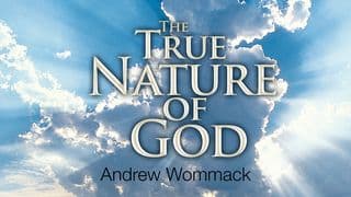 The True Nature of God