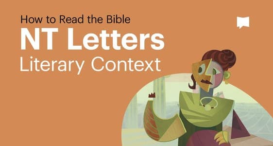 New Testament Letters: Literary Context